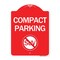 Signmission Compact Parking With No SUV, Red & White Aluminum Architectural Sign, 18" x 24", RW-1824-24244 A-DES-RW-1824-24244 - alternate 1